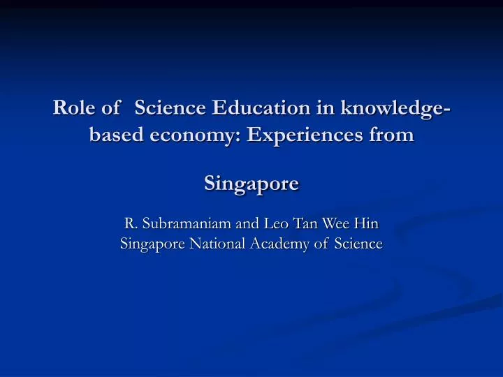 role of science education in knowledge based economy experiences from singapore