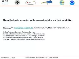Magnetic signals generated by the ocean circulation and their variability .