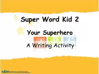 Super Word Kid 2 Your Superhero