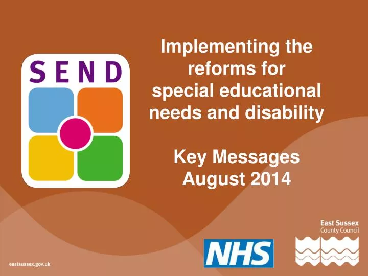 implementing the reforms for special educational needs and disability key messages august 2014