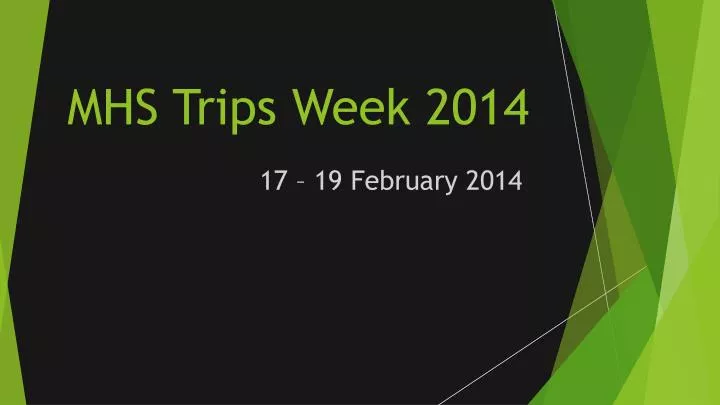 mhs trips week 2014