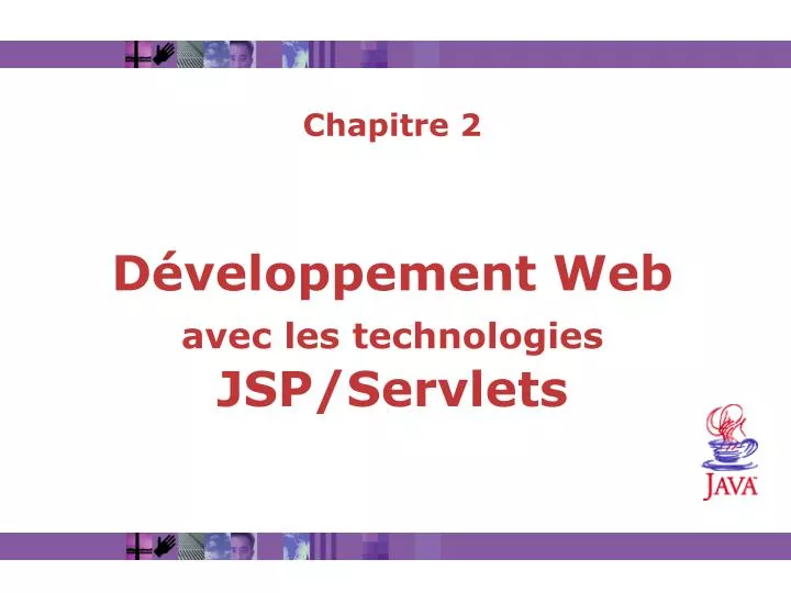 chapitre 2 d veloppement web avec les technologies jsp servlets