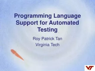 Programming Language Support for Automated Testing