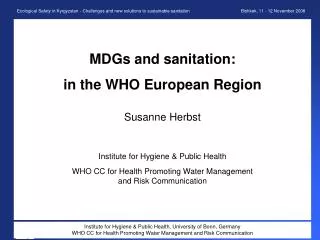 MDGs and sanitation: in the WHO European Region Susanne Herbst