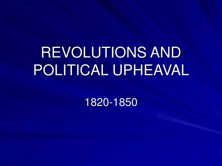 revolutions and political upheaval