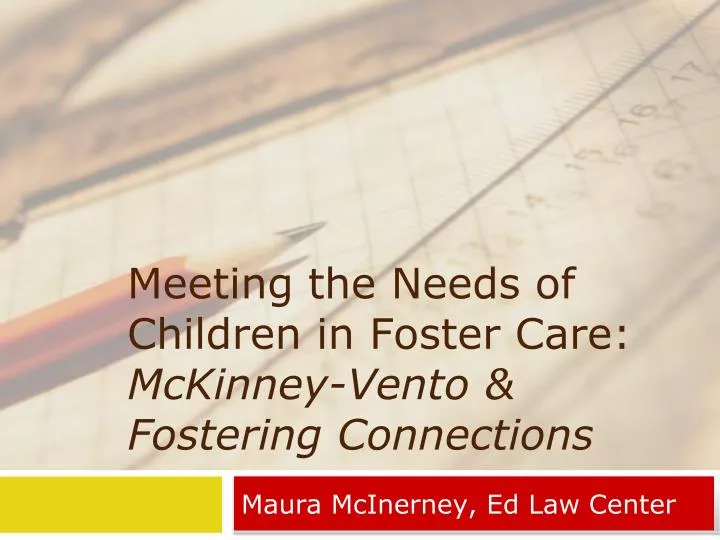 meeting the needs of children in foster care mckinney vento fostering connections