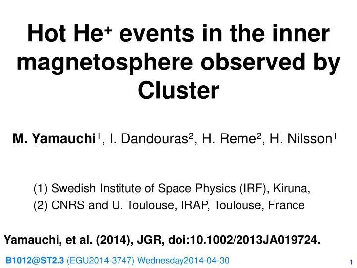 hot he events in the inner magnetosphere observed by cluster
