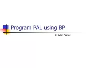 Program PAL using BP