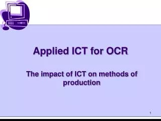 Applied ICT for OCR