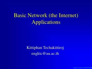 Basic Network (the Internet) Applications