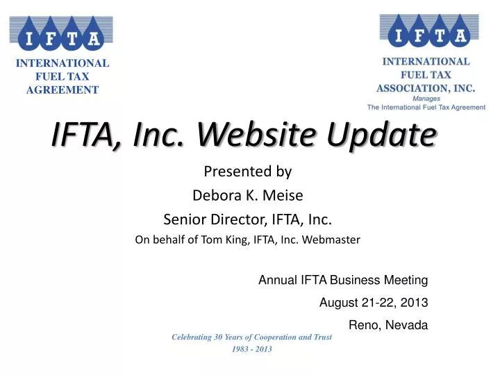 presented by debora k meise senior director ifta inc on behalf of tom king ifta inc webmaster