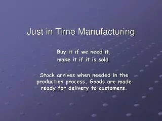 Just in Time Manufacturing