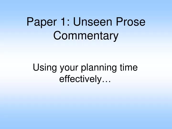 paper 1 unseen prose commentary