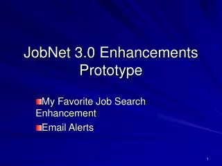 JobNet 3.0 Enhancements Prototype