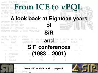 From ICE to vPQL