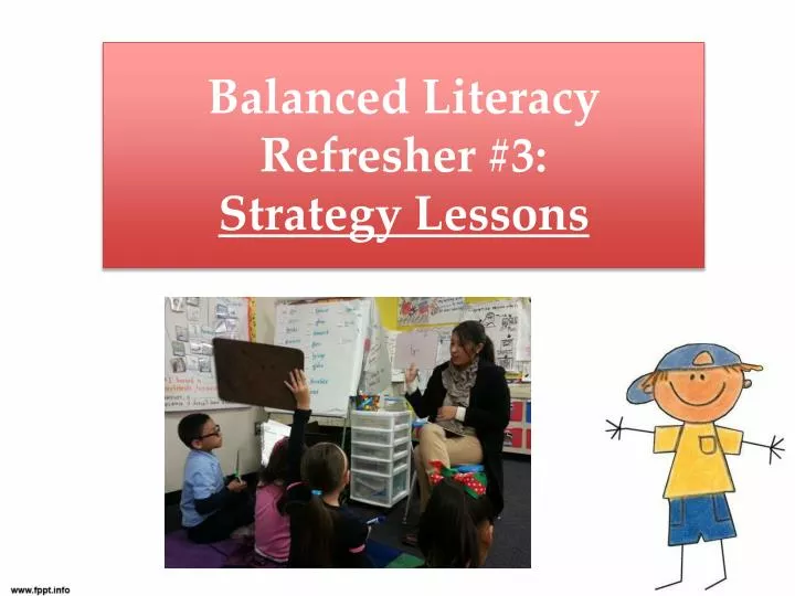 balanced literacy refresher 3 strategy lessons