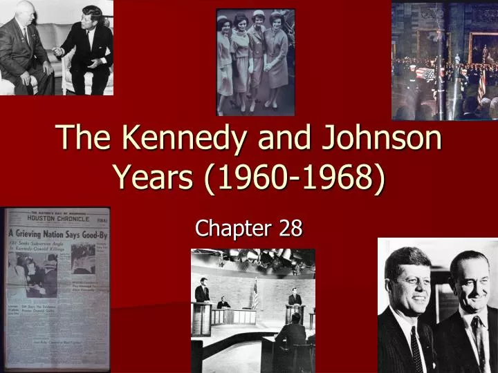 the kennedy and johnson years 1960 1968