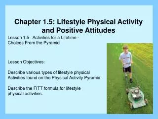 Lesson 1.5 Activities for a Lifetime - Choices From the Pyramid Lesson Objectives: