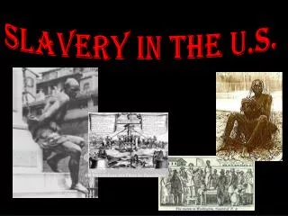 SLAVERY IN THE U.S.