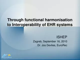 Through functional harmonisation to Interoperability of EHR systems