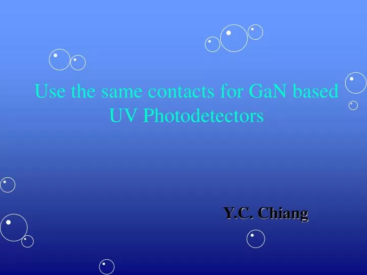 use the same contacts for gan based uv photodetectors