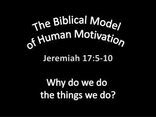 The Biblical Model of Human Motivation
