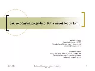jak se astnit projekt 6 rp a neze let p i tom