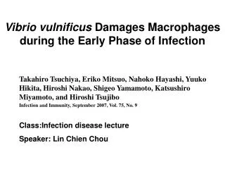 Vibrio vulnificus Damages Macrophages during the Early Phase of Infection