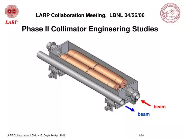 larp collaboration meeting lbnl 04 26 06 phase ii collimator engineering studies