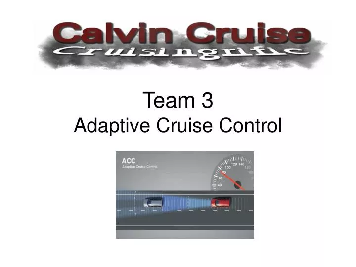 team 3 adaptive cruise control