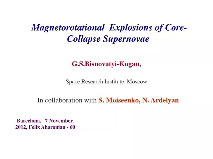 magnetorotational explosions of core collapse supernovae
