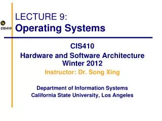 LECTURE 9: Operating Systems