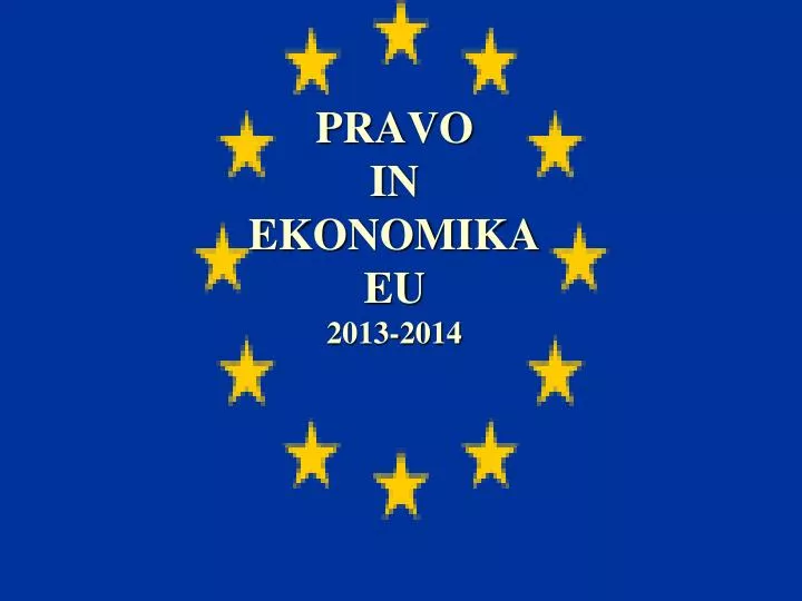 pravo in ekonomika eu 2013 2014