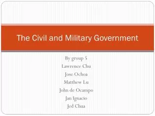 The Civil and Military Government