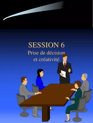session 6 prise de d cision et cr ativit