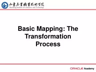 Basic Mapping: The Transformation Process
