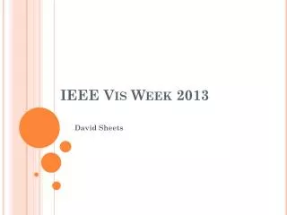 IEEE Vis Week 2013