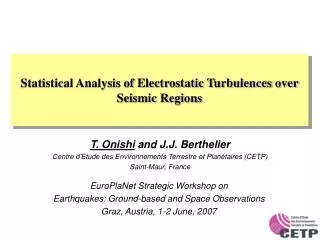 Statistical Analysis of Electrostatic Turbulences over Seismic Regions