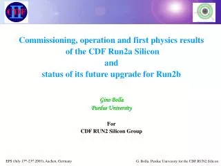 Commissioning, operation and first physics results of the CDF Run2a Silicon and