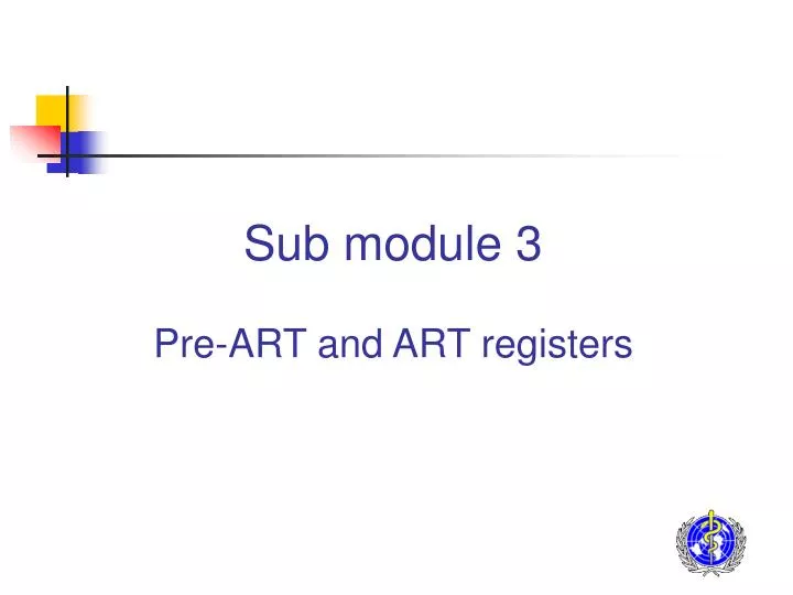 sub module 3 pre art and art registers