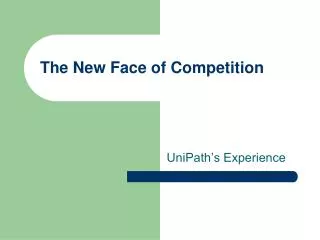 The New Face of Competition