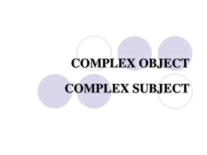 complex object