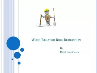 Work Related Risk Reduction