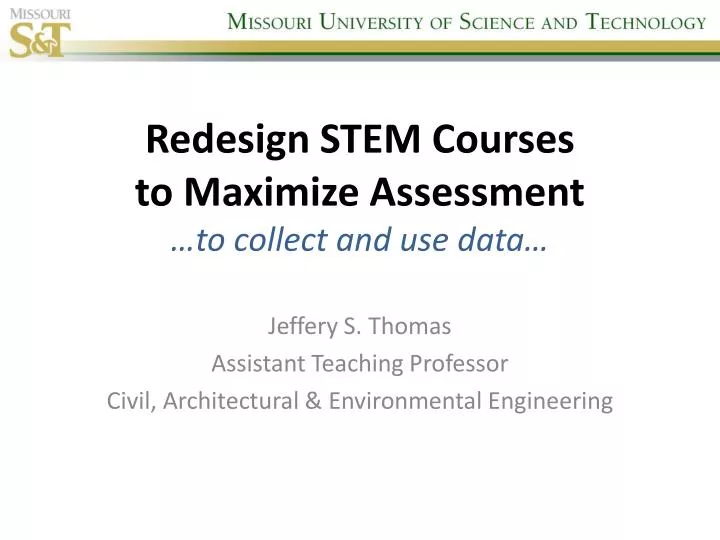 redesign stem courses to maximize assessment to collect and use data