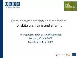 Data documentation and metadata for data archiving and sharing