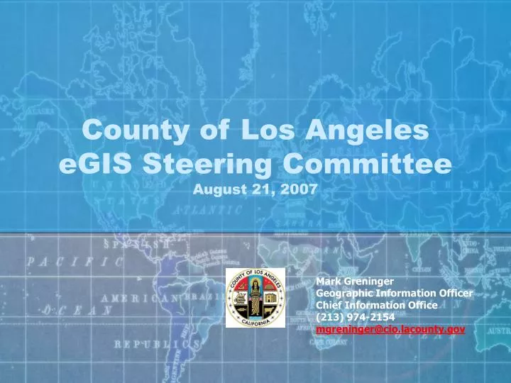 county of los angeles egis steering committee august 21 2007