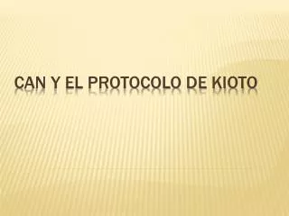 can y el protocolo de kioto