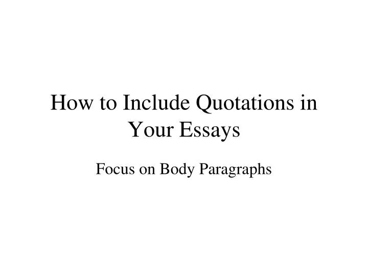 how to include quotations in your essays