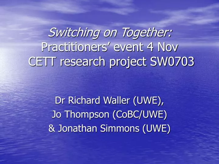 switching on together practitioners event 4 nov cett research project sw0703