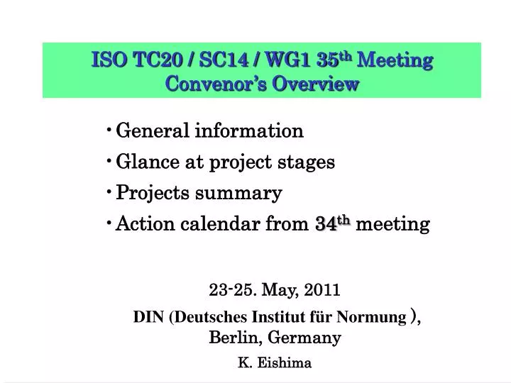 iso tc20 sc14 wg1 35 th meeting convenor s overview